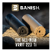<p>BANISH Suppressors Unleashes New 223 Ti for Hunting and Target Shooting</p>