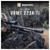 <p>The BANISH VRMT 223K Ti: The Ideal Truck-Gun Suppressor</p>