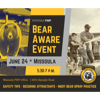 <p>FWP to Host Bear Aware Event in Missoula June 24</p>
